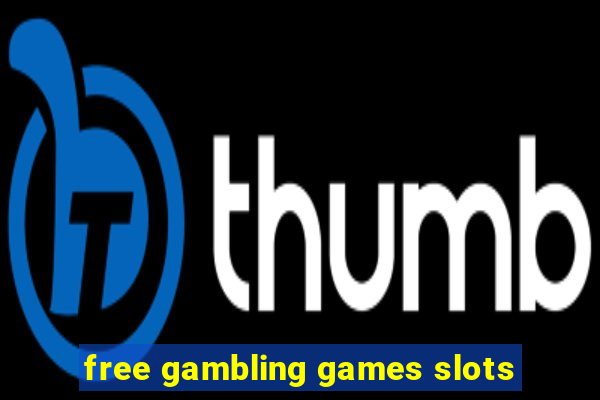 free gambling games slots