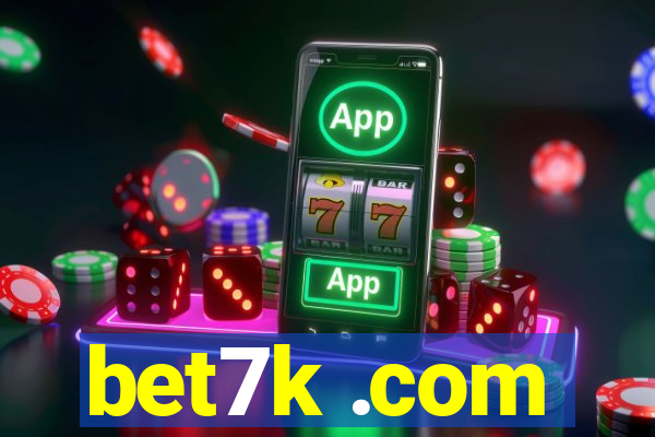 bet7k .com