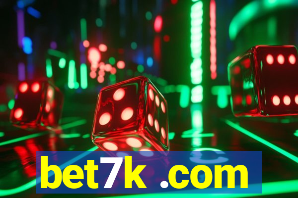 bet7k .com