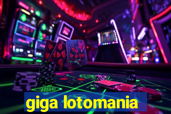 giga lotomania