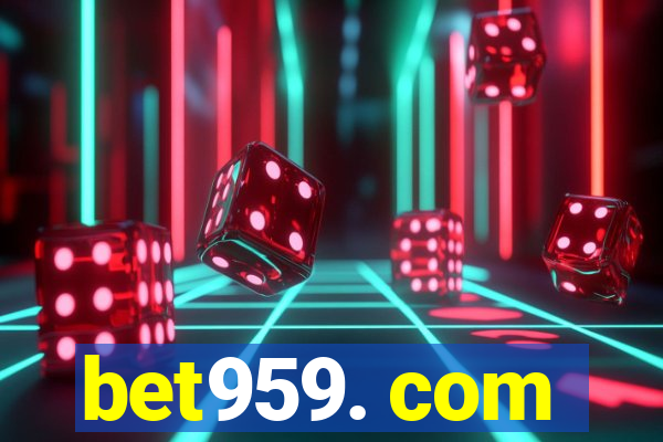 bet959. com