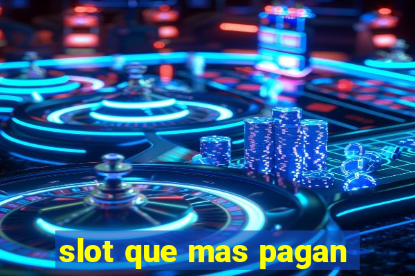 slot que mas pagan