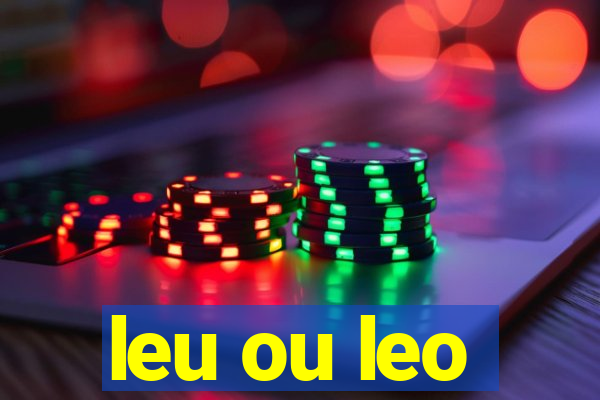 leu ou leo