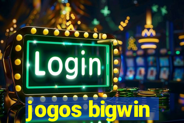 jogos bigwin