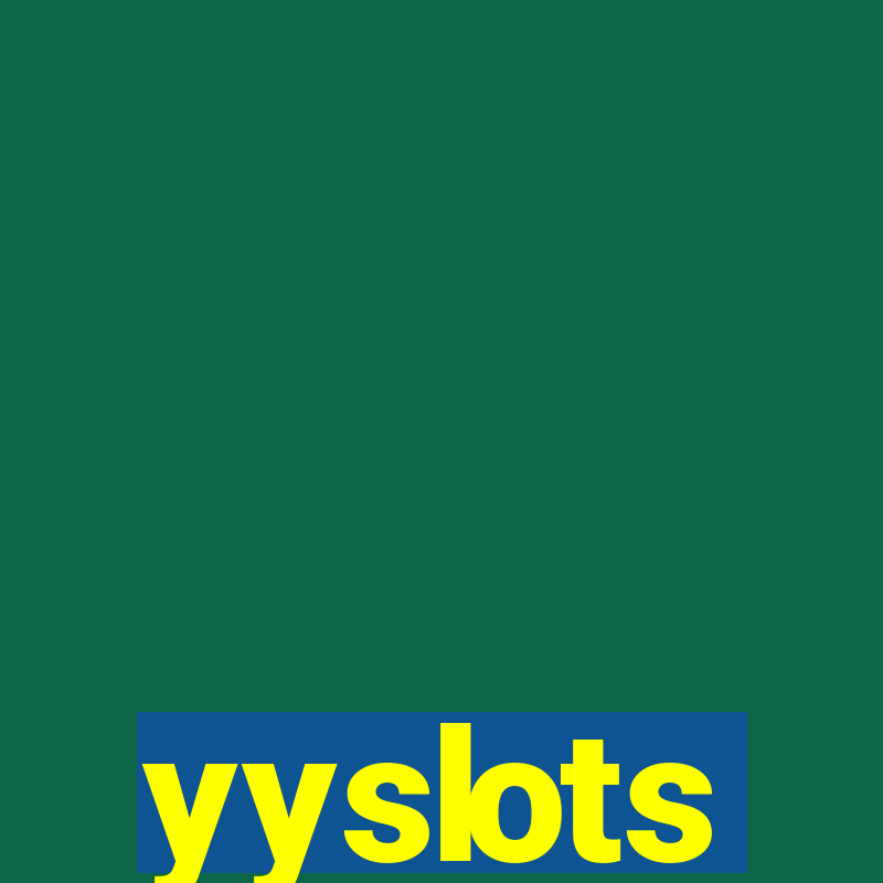 yyslots