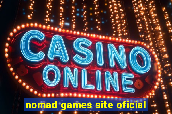 nomad games site oficial