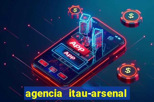 agencia itau-arsenal de marinha