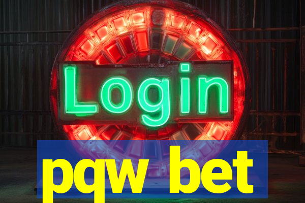 pqw bet