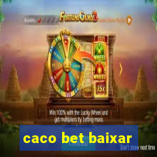 caco bet baixar