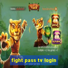 fight pass tv login