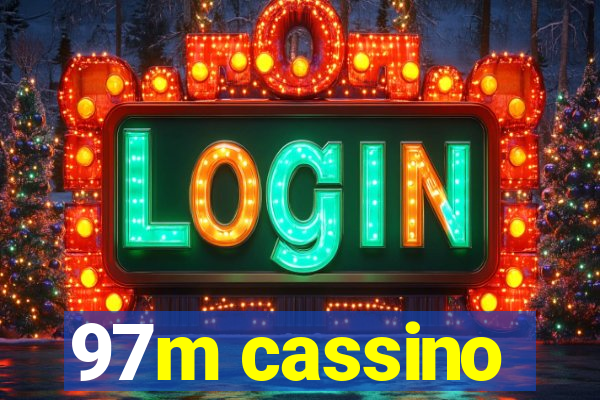 97m cassino