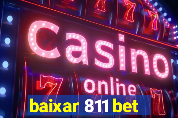 baixar 811 bet