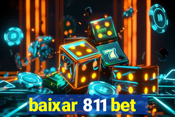 baixar 811 bet