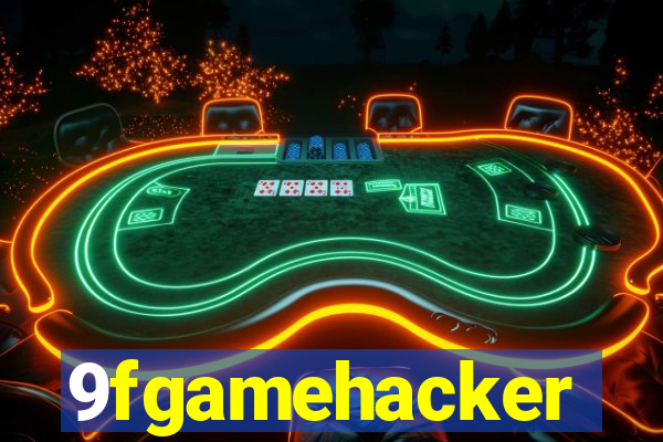 9fgamehacker