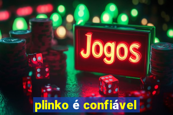 plinko é confiável