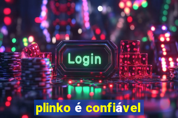 plinko é confiável