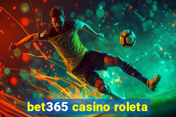 bet365 casino roleta