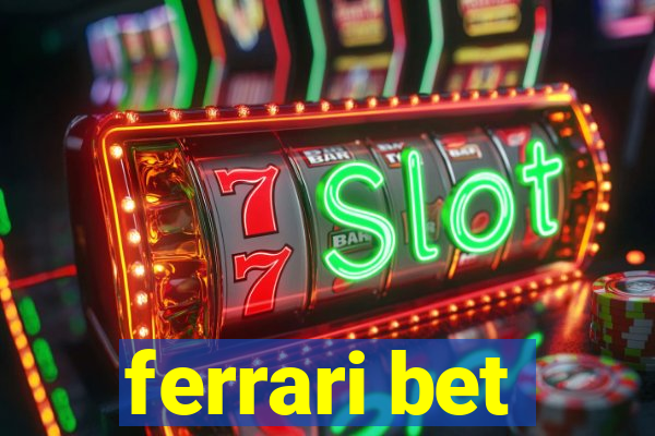 ferrari bet