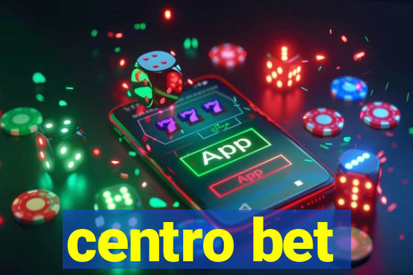 centro bet