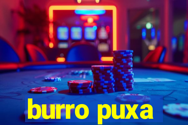 burro puxa