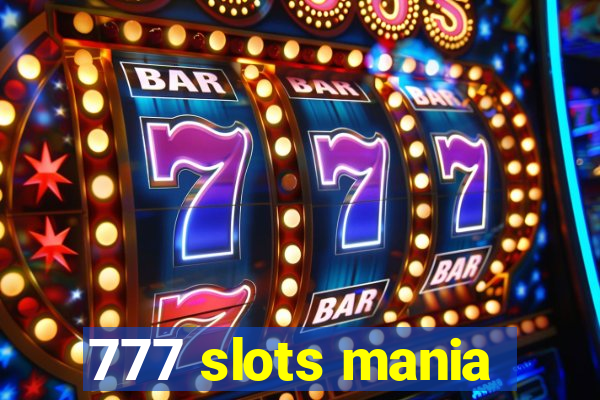 777 slots mania