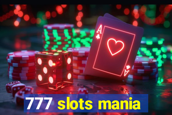 777 slots mania