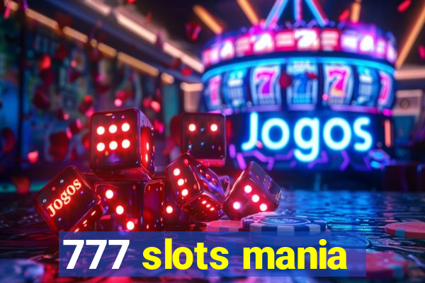 777 slots mania