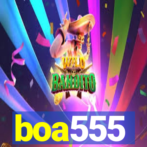 boa555