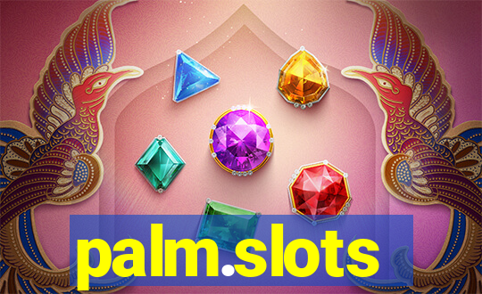 palm.slots