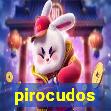 pirocudos