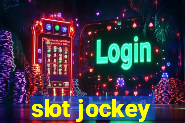 slot jockey