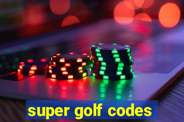 super golf codes