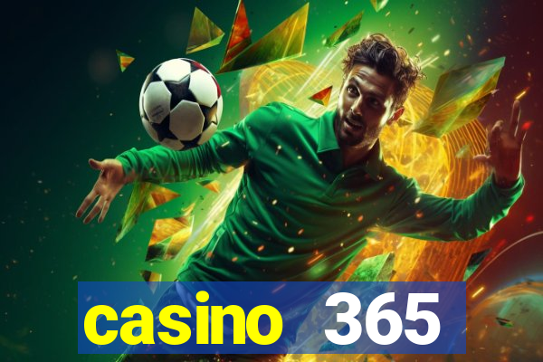 casino 365 online.net casino