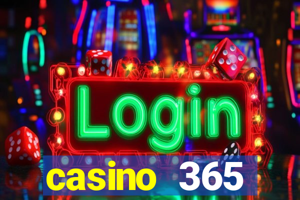 casino 365 online.net casino