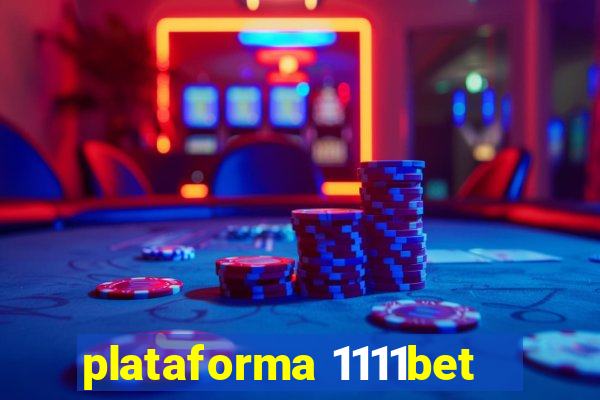 plataforma 1111bet