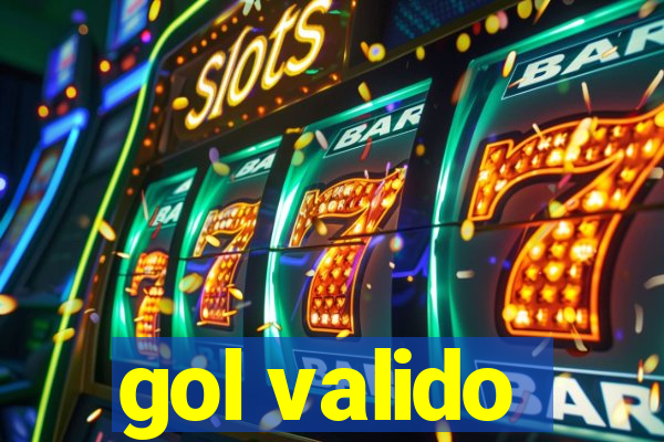 gol valido