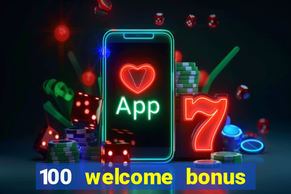 100 welcome bonus casino malaysia