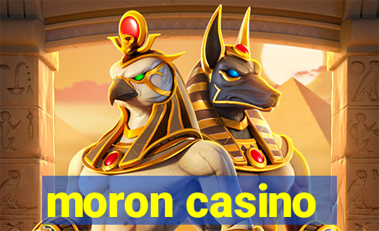 moron casino