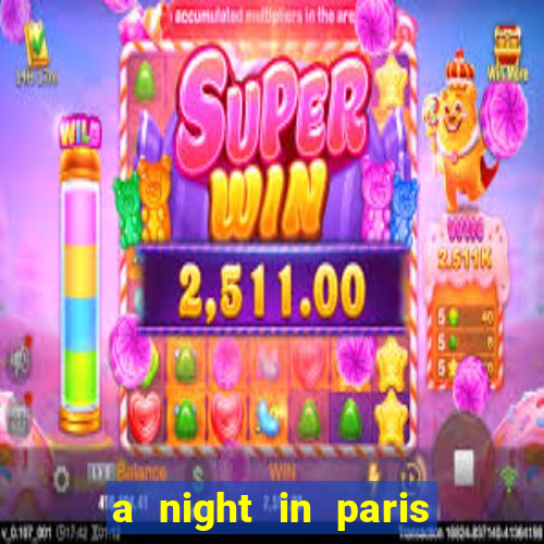 a night in paris slot oyunu