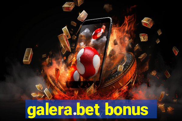 galera.bet bonus