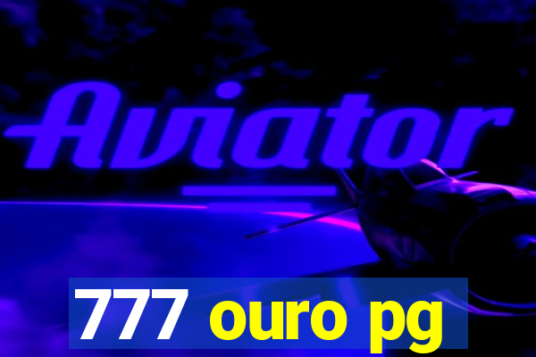 777 ouro pg