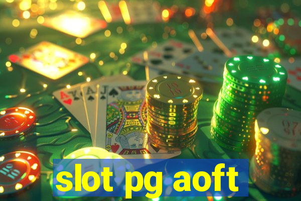 slot pg aoft