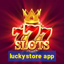 luckystore app