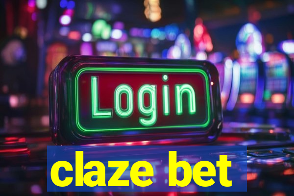 claze bet