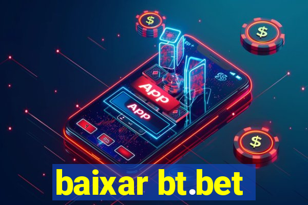 baixar bt.bet