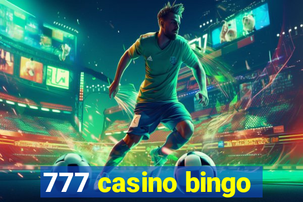 777 casino bingo