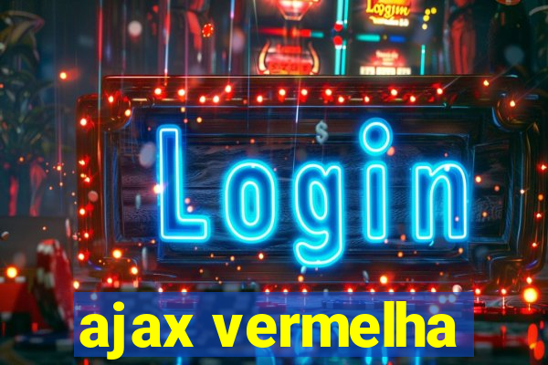 ajax vermelha