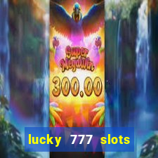 lucky 777 slots real money gcash