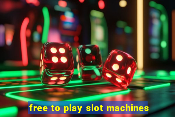 free to play slot machines