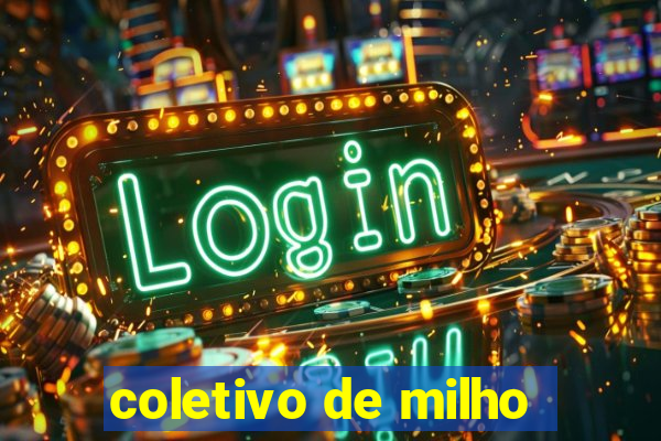 coletivo de milho